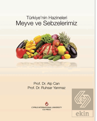 Türkiye'nin Hazineleri Meyve ve Sebzelerimiz
