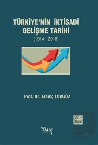 Türkiye'nin İktisadi Gelişme Tarihi (1914- 2018)