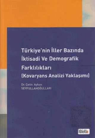 Türkiye'nin İller Bazında İktisadi ve Demografik F