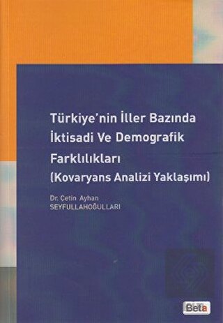 Türkiye'nin İller Bazında İktisadi ve Demografik F