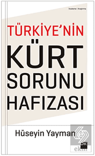 Türkiye\'nin Kürt Sorunu Hafızası