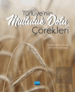 Türkiye'nin Mutluluk Dolu Çörekleri