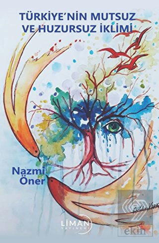 Türkiye'nin Mutsuz ve Huzursuz İklimi