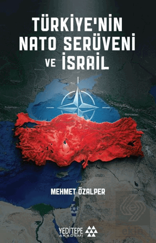 Türkiye'nin Nato Serüveni ve İsrail