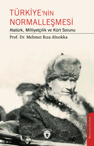 Türkiye'nin Normalleşmesi Atatürk, Milliyetçilik v