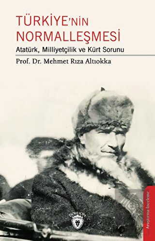 Türkiye'nin Normalleşmesi Atatürk, Milliyetçilik v