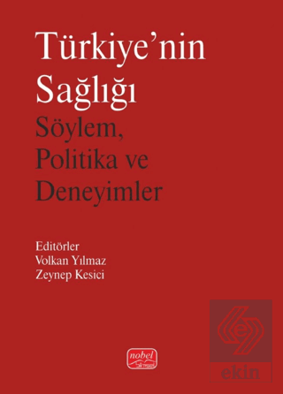 Türkiyenin Sağlığı-Söylem, Politika ve Deneyimler