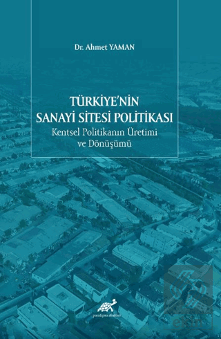Türkiye'nin Sanayi Sitesi Politikası