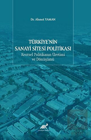 Türkiye'nin Sanayi Sitesi Politikası