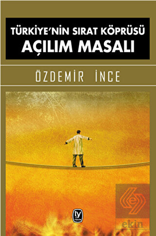 Türkiye'nin Sırat Köprüsü Açılım Masalı