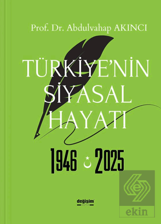 Türkiye'nin Siyasal Hayatı 1946-2025