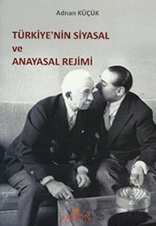 Türkiye\'nin Siyasal ve Anayasal Rejimi