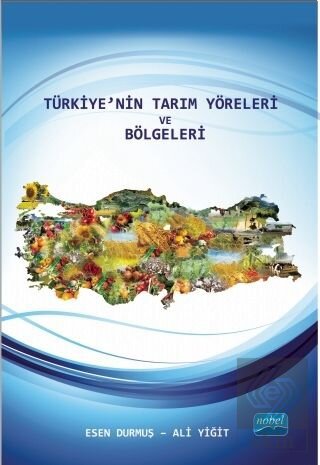 Türkiye\'nin Tarım Yöreleri ve Bölgeleri
