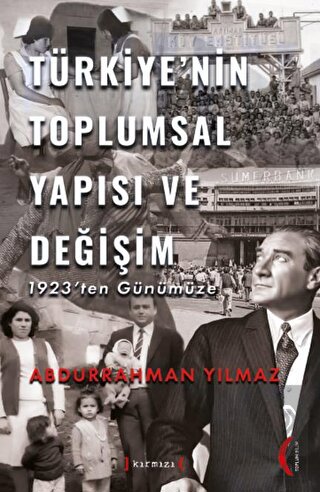 Türkiye'nin Toplumsal Yapısı ve Değişim 1923'ten