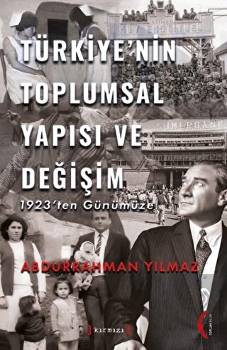 Türkiye'nin Toplumsal Yapısı ve Değişim 1923'ten