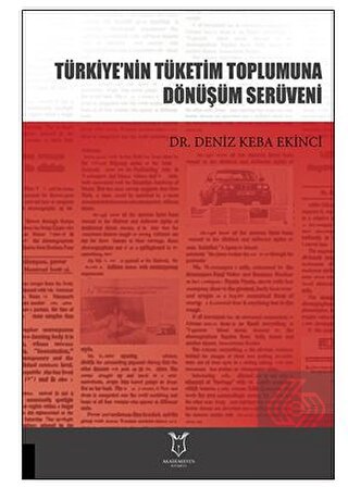 Türkiye'nin Tüketim Toplumuna Dönüşüm Serüveni