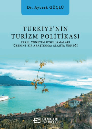 Türkiye'nin Turizm Politikası Yerel Yönetim Uygula