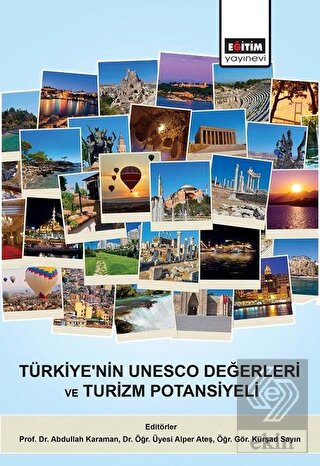 Türkiye\'nin UNESCO Değerleri ve Turizm Potansiyeli