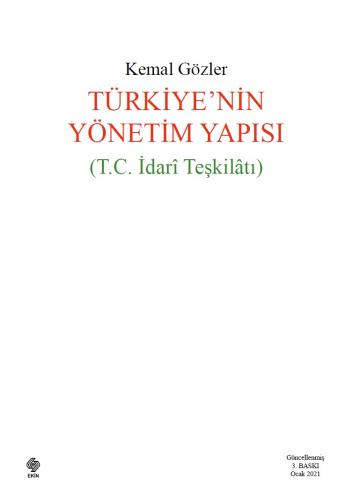 Türkiyenin Yönetim Yapısı ( T.C İdari Teşkilatı) Kemal Gözler