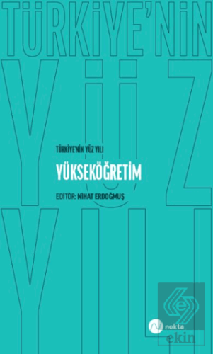 Türkiyenin Yüz Yılı - Yükseköğretim