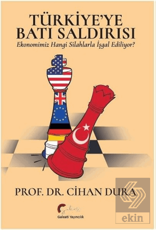 Türkiye\'ye Batı Saldırısı