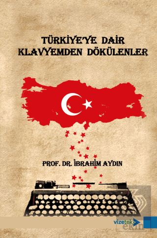 Türkiyeye Dair Klavyemden Dökülenler