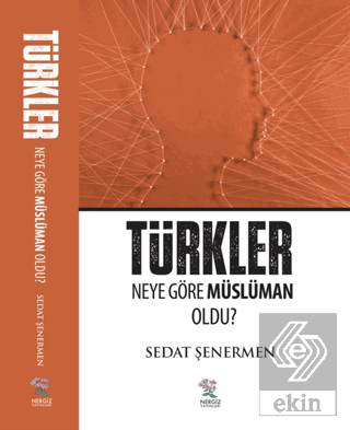 Türkler Neye Göre Müslüman Oldu?