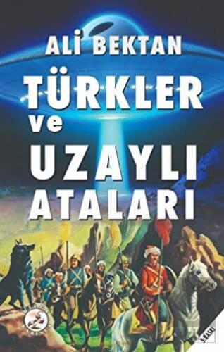 Türkler ve Uzaylı Ataları