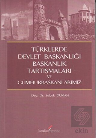 Türklerde Devlet Başkanlığı Başkanlık Tartışmaları
