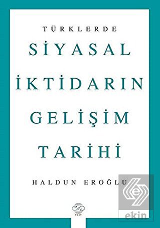 Türklerde Siyasal İktidarın Gelişim Tarihi