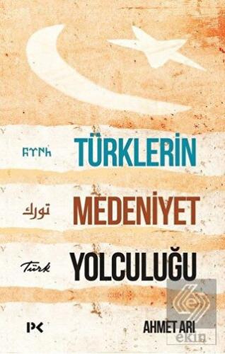Türklerin Medeniyet Yolculuğu