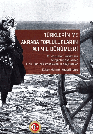 Türklerin ve Akraba Toplulukların Acı Yıl Dönümleri