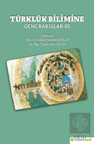 Türklük Bilimine Genç Bakışlar-III