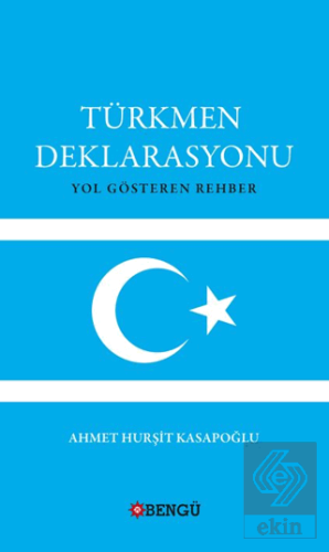Türkmen Deklarasyonu Yol Gösteren Rehber