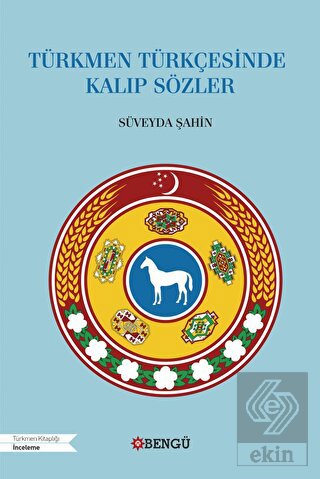 Türkmen Türkçesinde Kalıp Sözler