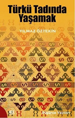 Türkü Tadında Yaşamak