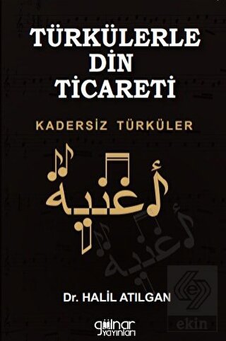 Türkülerle Din Ticareti Kadersiz Türküler