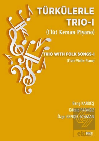 Türkülerle Trio-1 (Flüt-Keman-Piyano)