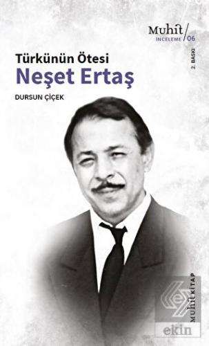 Türkünün Ötesi: Neşet Ertaş