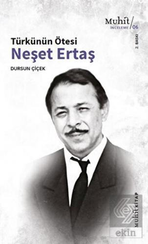 Türkünün Ötesi: Neşet Ertaş