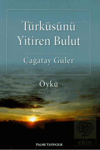 Türküsünü Yitiren Bulut