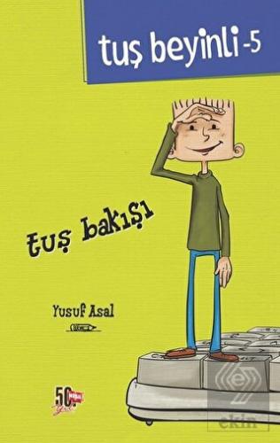 Tuş Bakışı - Tuş Beyinli 5