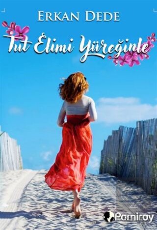 Tut Elimi Yüreğinle