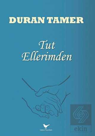 Tut Ellerimden