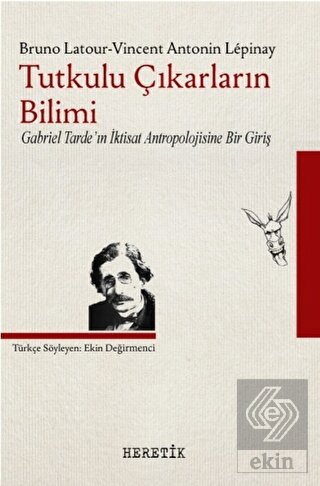 Tutkulu Çıkarların Bilimi