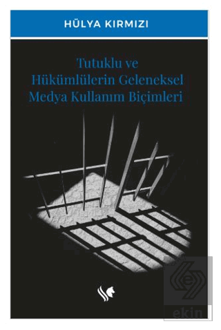 Tutuklu ve Hükümlülerin Geleneksel Medya Kullanım