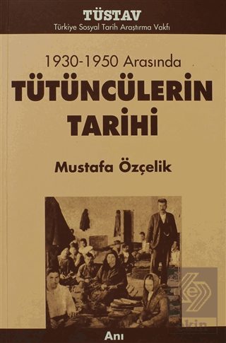 Tütüncülerin Tarihi 1930-1950 Arasında