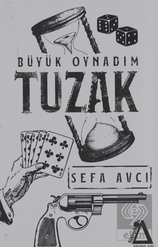 Tuzak Büyük Oynadım