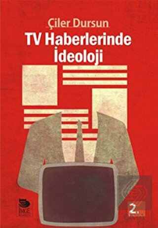 TV Haberlerinde İdeoloji