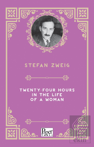 Twenty-Four Hours in the Life of a Woman